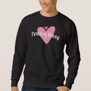 Custom femboy bussy personalize sweatshirt