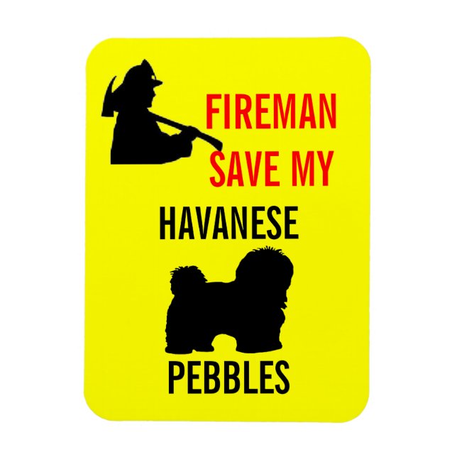 Custom Fireman Save My Havanese Fire Safety Magnet (Vertical)