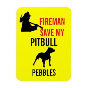 Custom Fireman Save My Pitbull Dog Fire Safety Magnet