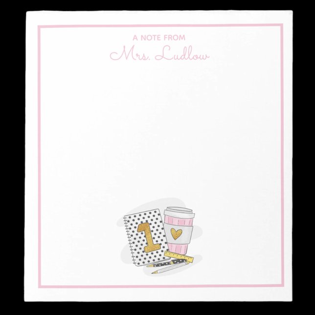 Custom First Grade Teacher Appreciation White Notepad (Creator Uploaded)