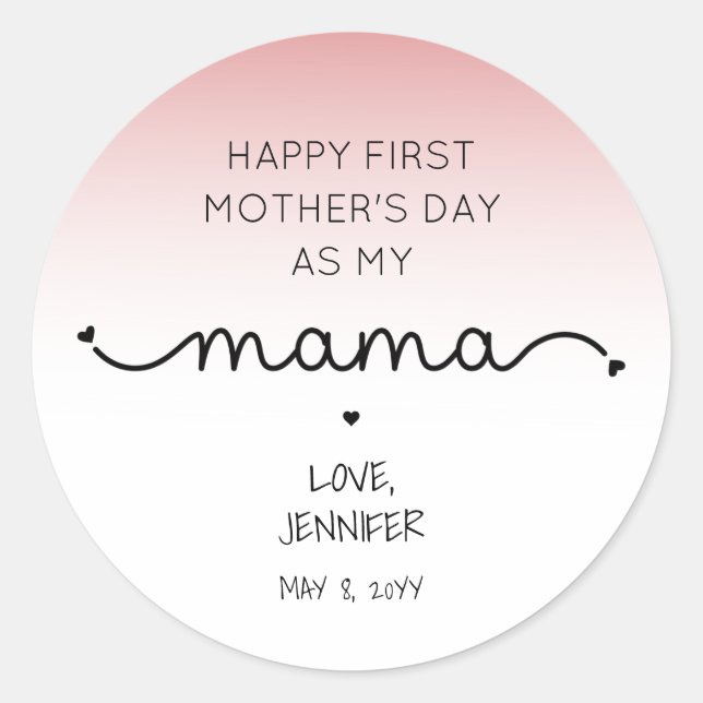 Custom First Mother's Day New Mama gifts Classic Round Sticker (Front)