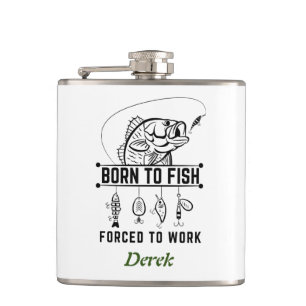 Custom fisherman gift, Born to fish Hip Flask