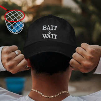 Custom Fishing Gift Bait Wait Design for Anglers Embroidered Hat