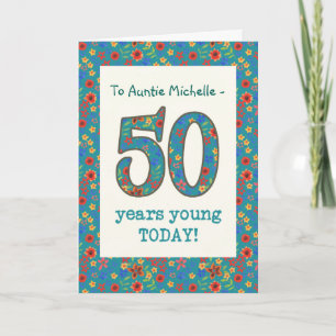 Custom Floral Birthday Card, 50 Years Young Card