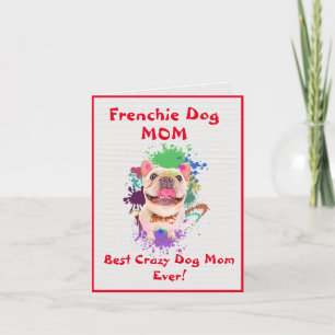 Custom Frenchie Mom Best Crazy Dog Lady Digital Card