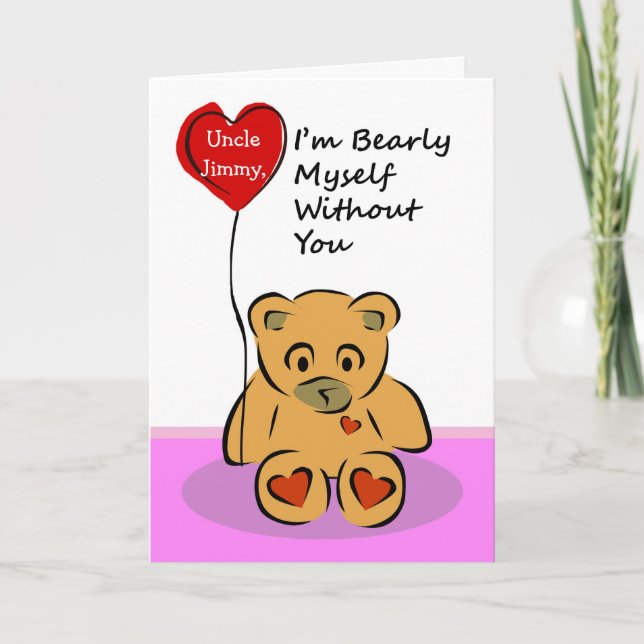 Custom Front, Missing My Uncle, Bearly Myself Card (Front)