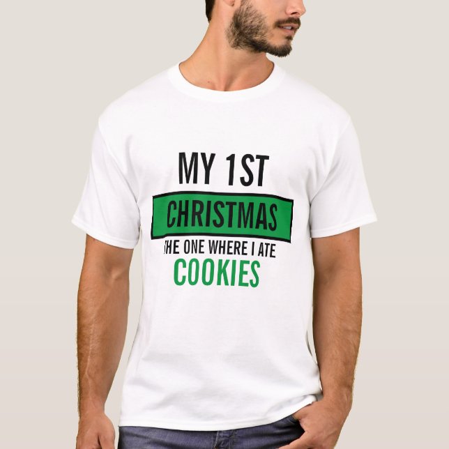Custom funny cookie 1st Christmas T-Shirt (Front)