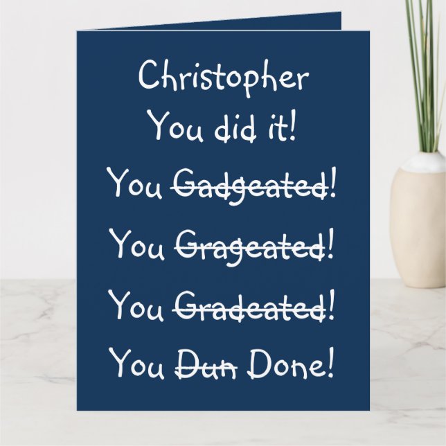 Custom Funny Graduation Congratulations Wishes BIG Card (Front)