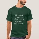 Custom Funny Grandpa Pickleball  T-Shirt<br><div class="desc">Introducing the Custom Text Funny Grandpa Pickleball player game shirt! Designed especially for the coolest Grandpas out there who love playing pickleball. This fun and unique t0shirt is the perfect gift for your favourite Grandpa pickleball player. With a custom text option, you can personalize it to make it even more...</div>