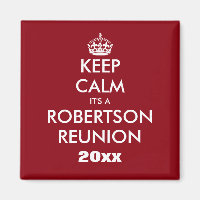 Custom funny keep calm family reunion magnets