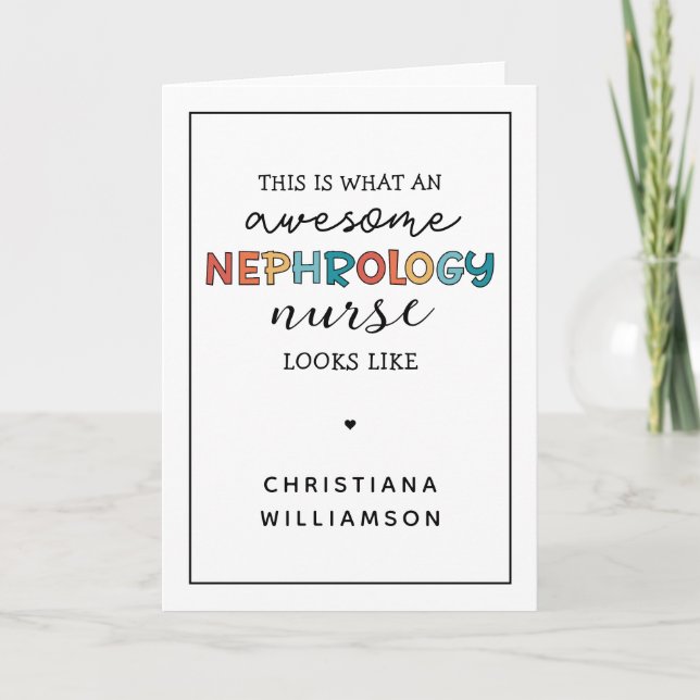 Custom Funny Nephrology Nurse Awesome Appreciation Card (Front)