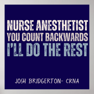 Custom Funny Nurse Anesthetist You Count Backwards Poster