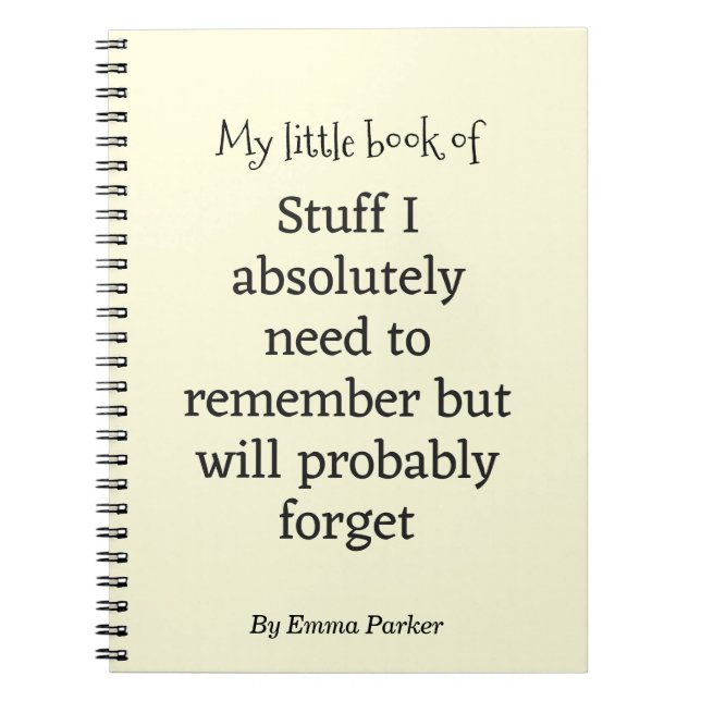 Custom Funny Quote Notebook for Forgetful People (Front)