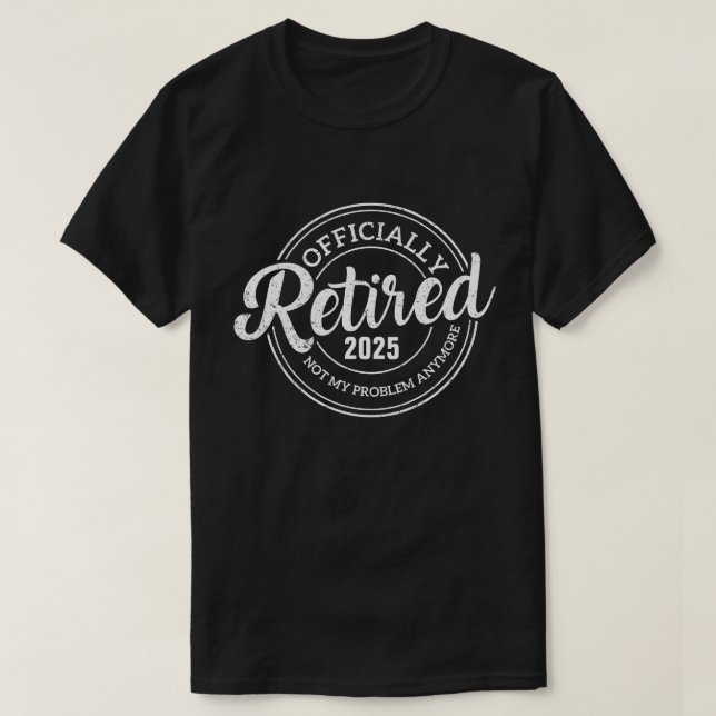 Custom Funny Retired Shirt Add Your Text Vintage (Design Front)