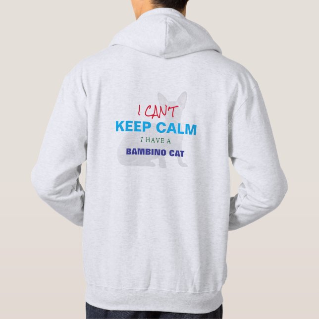 Custom Funny Sayings Can't Keep Calm Bambino Cat  Hoodie (Back)