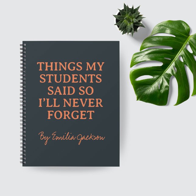 Custom Funny Teacher Quote Notebook for Her (Funny Teacher Quote Notebook — Personalized Teacher Appreciation Gift, Teacher Thank You Gift,)