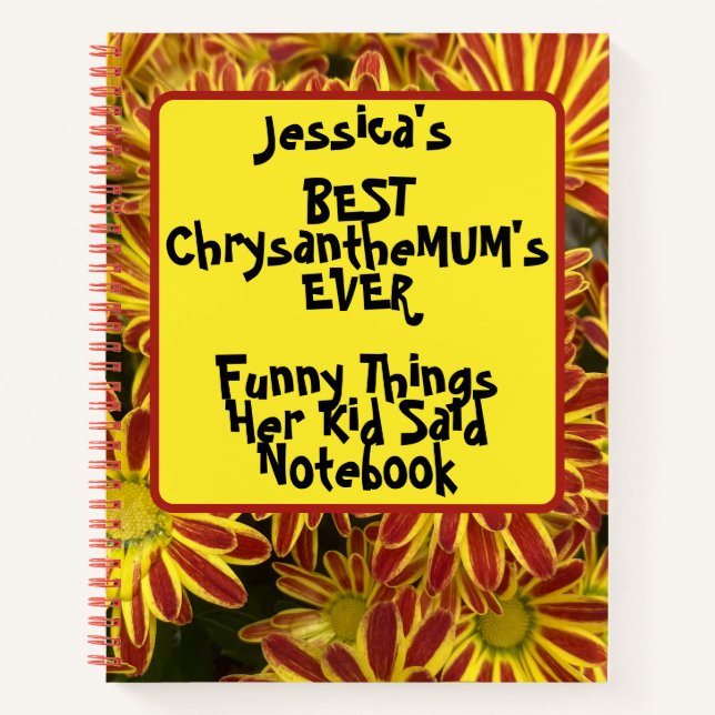 Custom Funny Things Her Kid Said Floral Spiral  Notebook (Front)