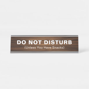 Custom Funny Wood Panelling Disturb for Snacks Cut Desk Name Plate
