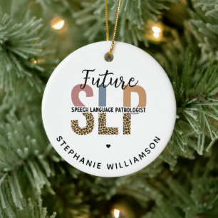 Custom Future SLP Speech Pathologist Leopard Print Ceramic Ornament