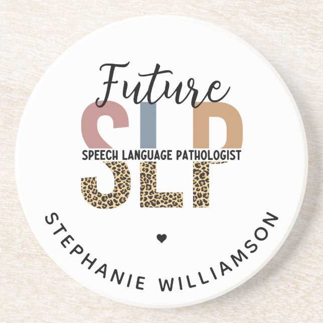 Custom Future SLP Speech Pathologist Leopard Print Coaster (Front)