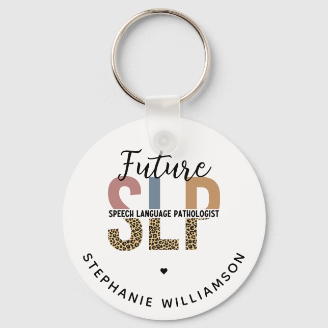 Custom Future SLP Speech Pathologist Leopard Print Keychain (Front)