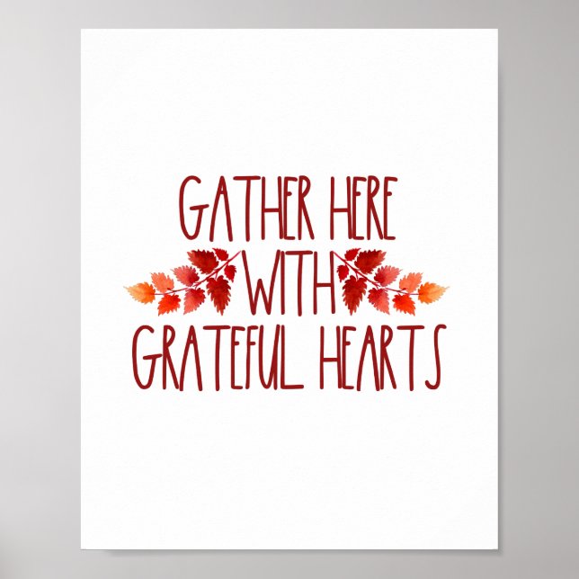 Custom Gather here with grateful hearts Poster (Front)