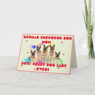 Custom German Shepherd Mom Dog Crazy Dog Lady Card