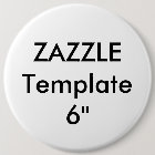 Custom Giant 6" Round Button Pin