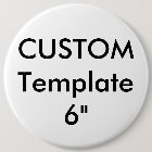 Custom Giant 6" Round Button Pin