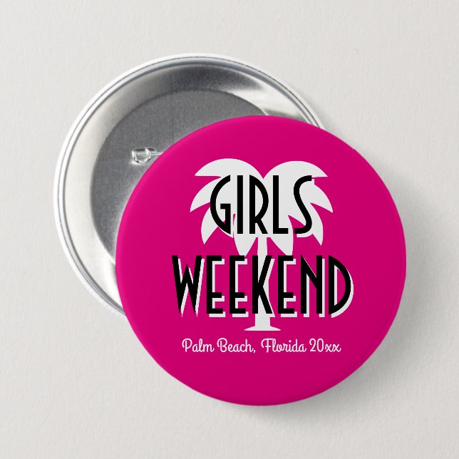 Custom girl's getaway weekend travel trip 3 inch round button (Front & Back)