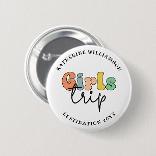 Custom Girls Trip   Cute Girls weekend vacation  2 Inch Round Button