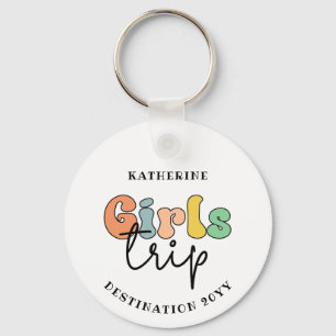 Custom Girls Trip   Cute Girls weekend vacation Keychain