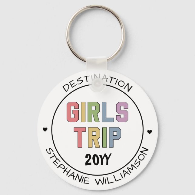 Custom Girls Trip Girls Weekend Vacation Getaway Keychain (Front)