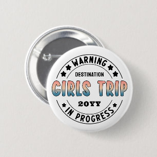 Custom Girls Trip in Progress Gradient Funny 2 Inch Round Button