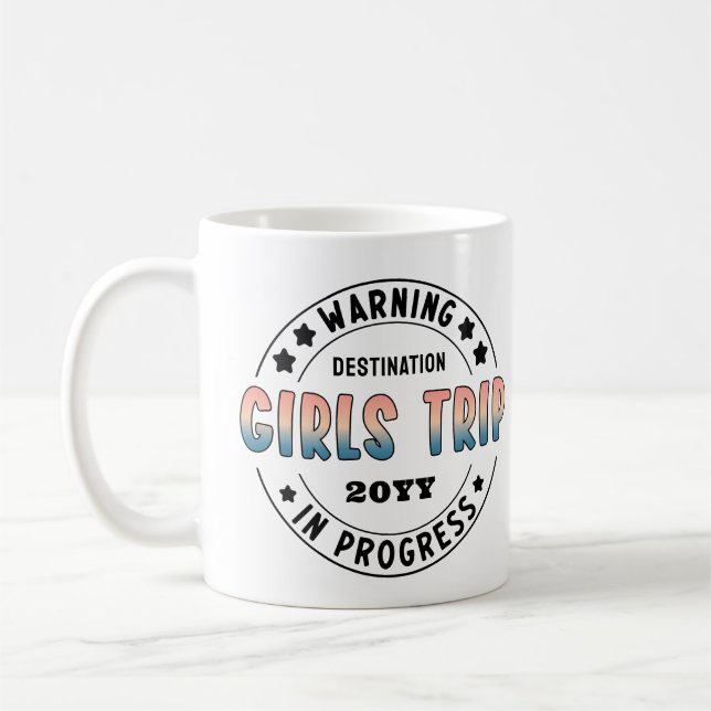 Custom Girls Trip in Progress Gradient Funny Coffee Mug (Left)