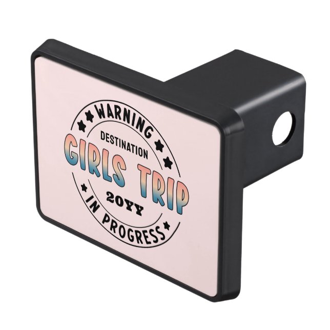 Custom Girls Trip in Progress Gradient Funny Trailer Hitch Cover (Top Right)