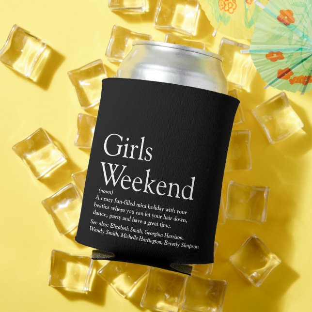 Custom Girls Weekend Definition Black And White Can Cooler (In Situ Summer)
