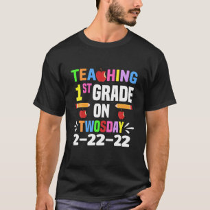Custom Grade Teaching 1St Grade On Twosday 2022 T-Shirt
