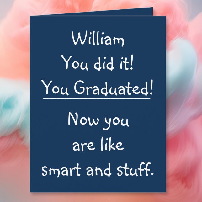 Custom Graduation Congratulations Funny Quote BIG Card (Custom Graduation Congratulations Funny Quote BIG Card)
