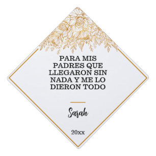 Custom Graduation Quote Spanish golden flowers Cap Topper