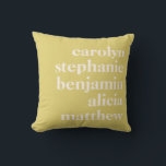 Custom Grandchildren Names Stylish Modern Yellow Throw Pillow<br><div class="desc">This throw pillow features up to five family member names stacked in bold lowercase cream type on a warm butter yellow background — a sweet and personal gift for a mom,  grandparent,  or new home.</div>