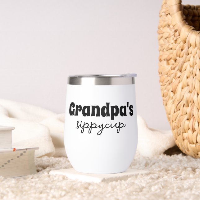Custom Grandpa's Sippy Cup Wine Tumbler (Living Room)