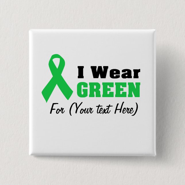 Custom Green Ribbon Awareness  2 Inch Square Button (Front)