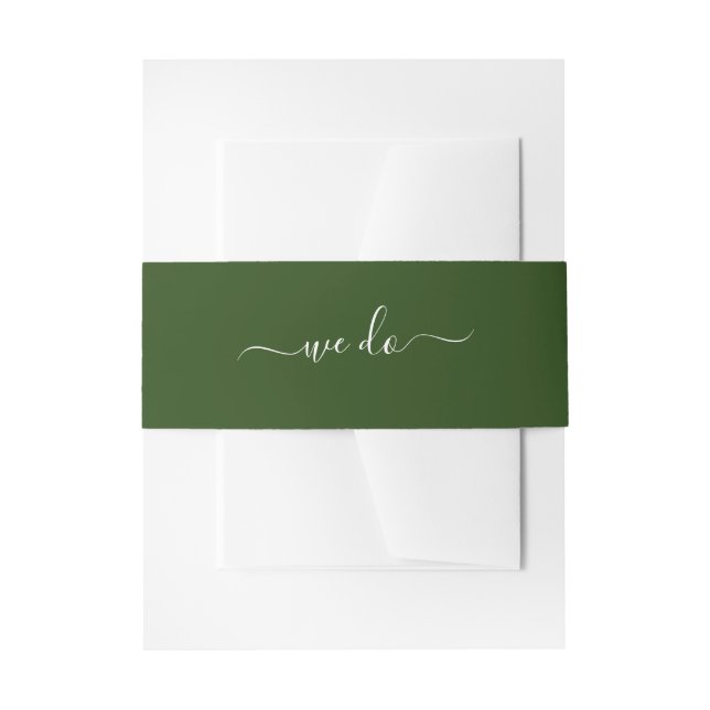 Custom Hand Lettered Text We Do Sage Green Invitation Belly Band (Front Example)