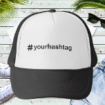 Custom Hashtag Personalized Baseball Trucker Hat<br><div class="desc">Add a hashtag and easily create your hashtag baseball hat. Click CUSTOMIZE to change the background colour or text colour. You can TRANSFER this DESIGN on other Zazzle products and adjust it to fit most of the Zazzle items. You can also click the CUSTOMIZE button to add, delete or change...</div>