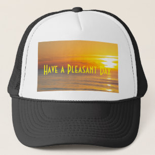 Custom Have a Pleasant Day Text Image Black Colour Trucker Hat