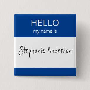 Custom HELLO My Name Is Badge 2 Inch Square Button