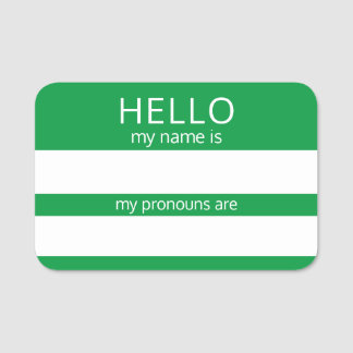 Custom HELLO My Name Pronouns Is Badge