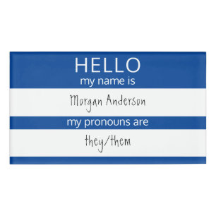 Custom HELLO My Name Pronouns Is Badge