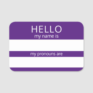 Custom HELLO My Name Pronouns Is Badge